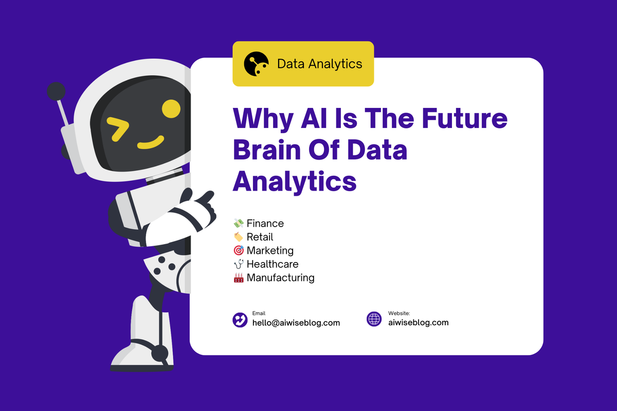 Why AI Is The Future Brain Of Data Analytics