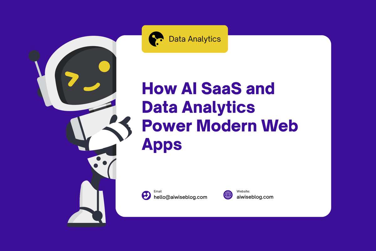 How AI SaaS and Data Analytics Power Modern Web Apps