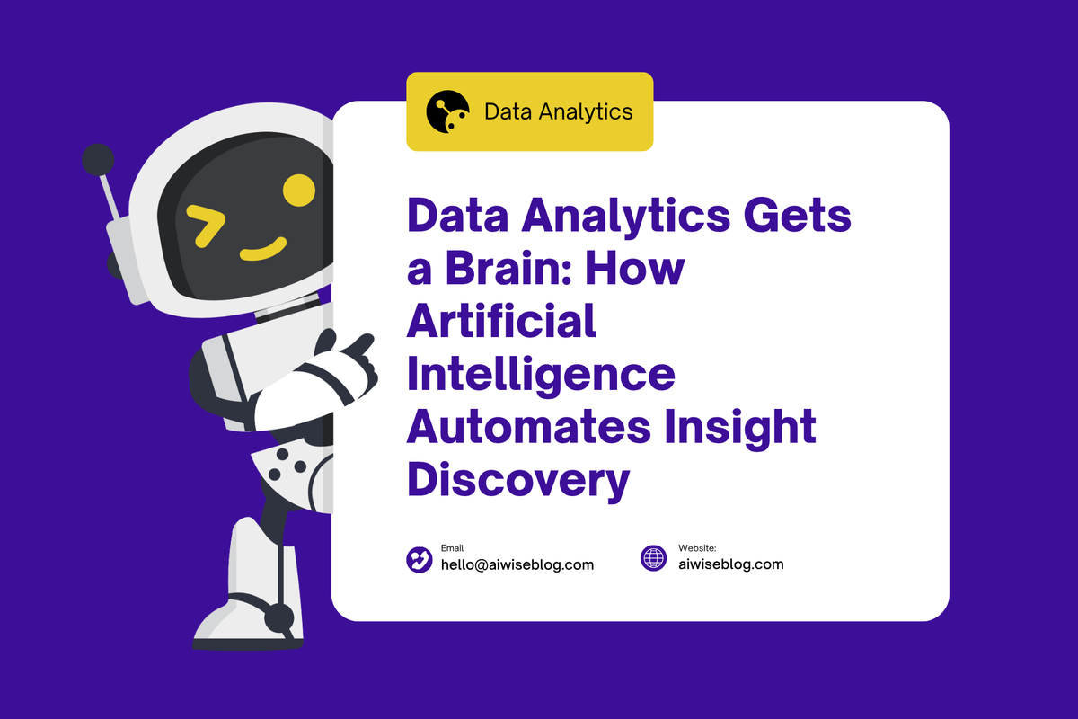 Data Analytics Gets a Brain: How Artificial Intelligence Automates Insight Discovery