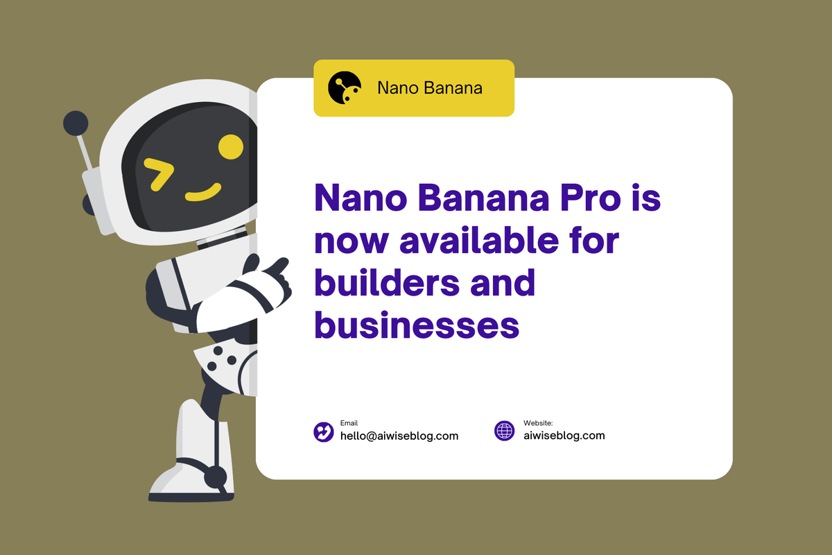 Nano Banana Pro Is Now Available For Builders and Businesses