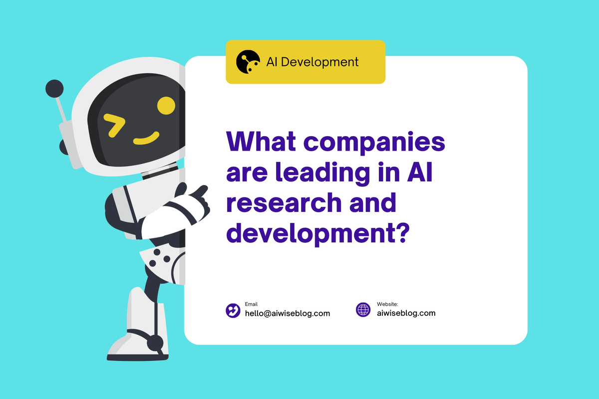 What Companies Are Leading In AI Research And Development?