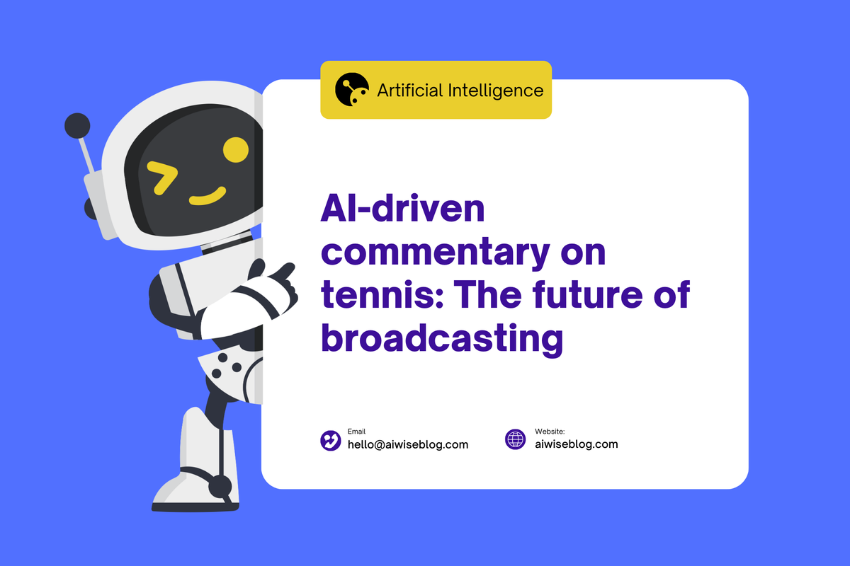 AI-Driven Commentary On Tennis: The Future Of Broadcasting