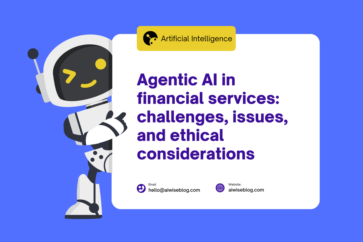 Innovative Agentic AI In Financial Services: Challenges, Issues, and Ethical Considerations