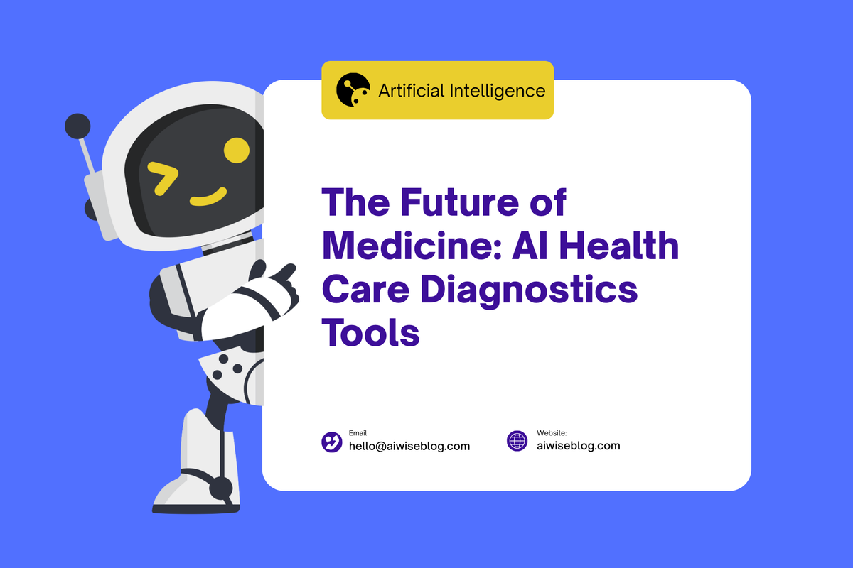 The Future Of Medicine: AI Health Care Diagnostics Tools