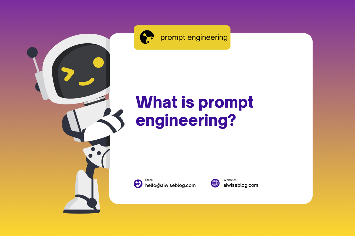 What Is prompt engineering?
