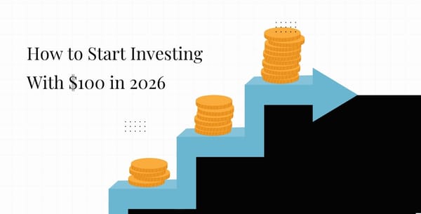 How to Start Investing With $100 in 2026