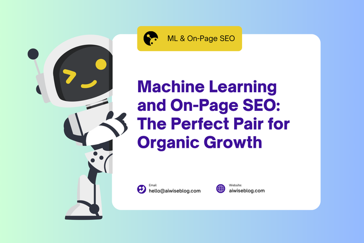 Machine Learning and On-Page SEO: The Perfect Pair For Organic Growth
