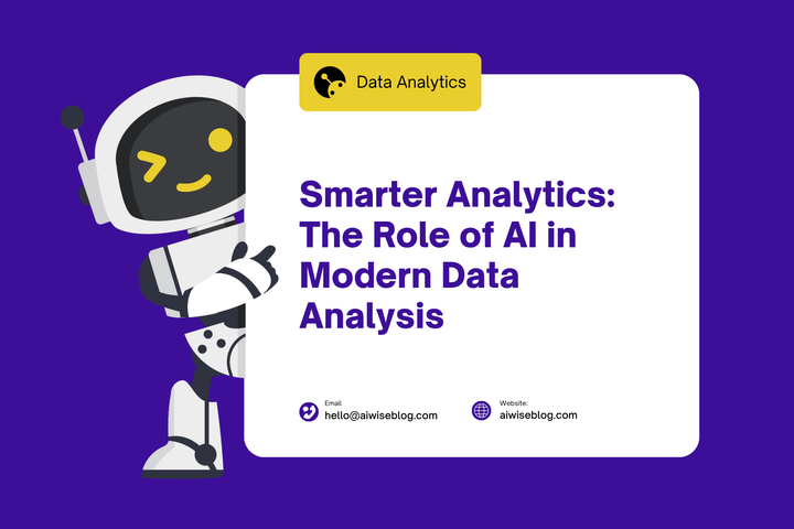 Smarter Analytics: The Role Of AI In Modern Data Analysis