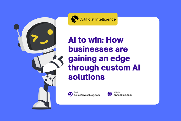Using AI To Win: How Businesses Are Gaining An edge Through Custom AI Solutions