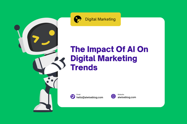 The Impact Of AI On Digital Marketing Trends