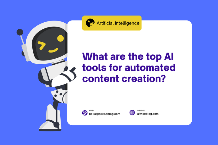 What Are The Top AI Tools For Automated Content Creation?
