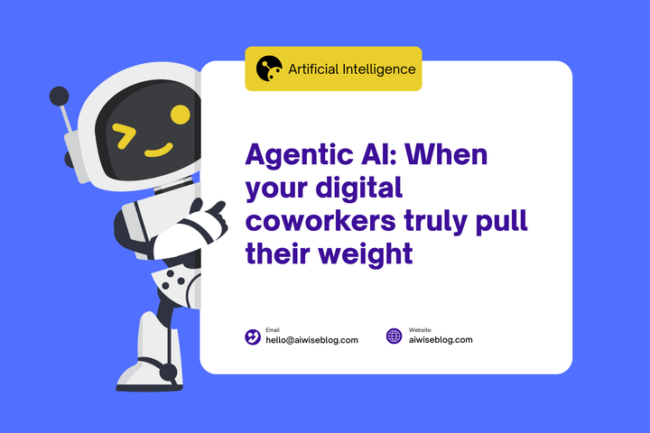 Agentic AI: When Your Digital Coworkers Truly Pull Their Weight